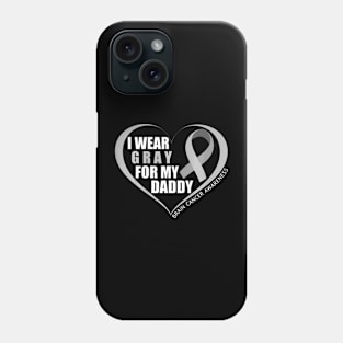 I Wear Gray For My Daddy  Brain Cancer Awareness Month 2024 Phone Case