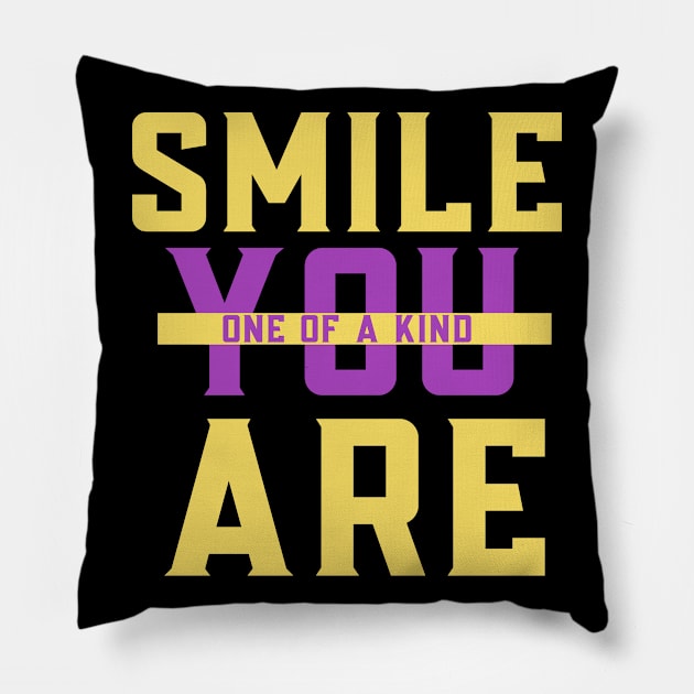 Smile you are one of a kind Pillow by Abstract Designs