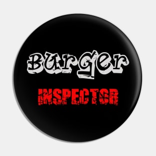 Burger Inspector Pin