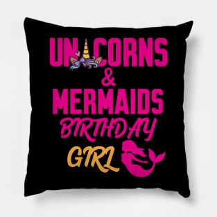 Unicorns And Mermaids Birthday Girl Pillow