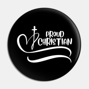 PROUD CHRISTIAN Pin