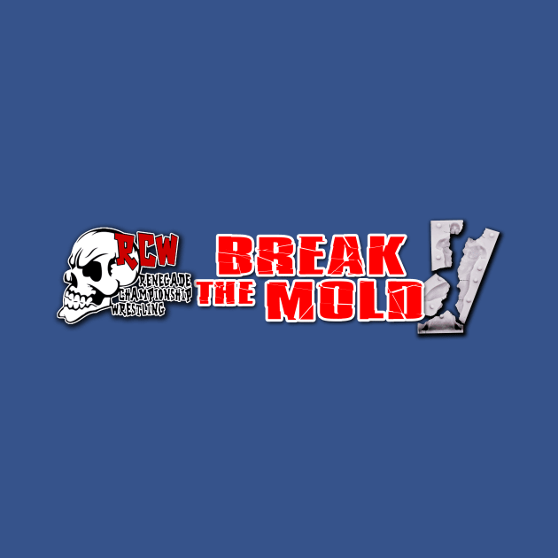 Break The Mold '20 by RCW Merch Store