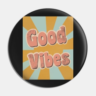 Good Vibes, Retro Quote, 60s Phrase, 70s design, Hippie saying Pin