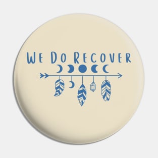 We Do Recover Pin