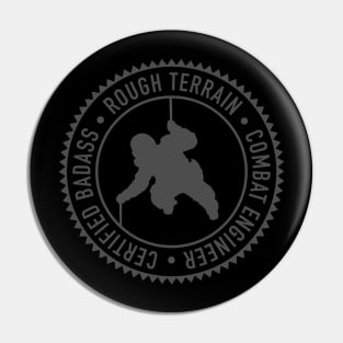 Rough Terrain Combat Engineer Certified BadA$$ Pin