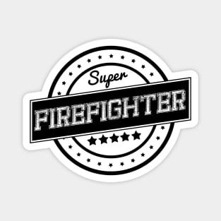 Super firefighter Magnet