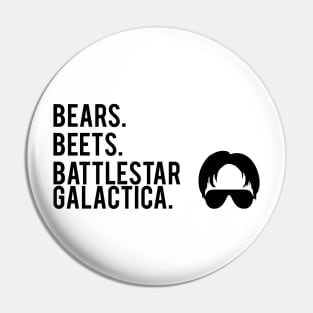 Bears Beets Battlestar galactica Pin