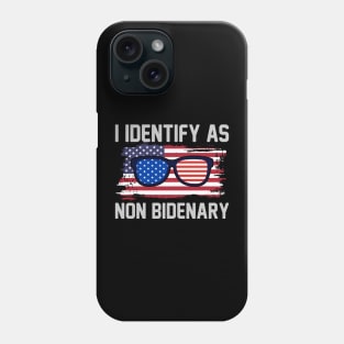 I Identify As Non Bidenary 4th Of July Phone Case