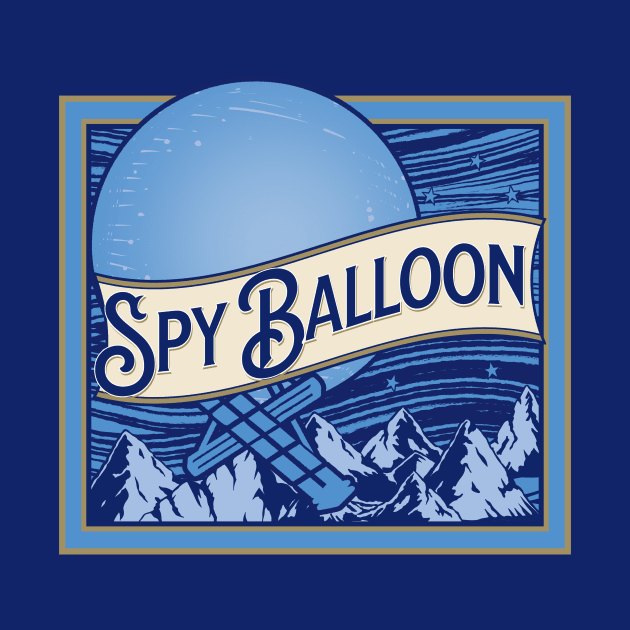 Blue Spy Balloon - Chinese Spy Balloon Over the United States by aaronsartroom