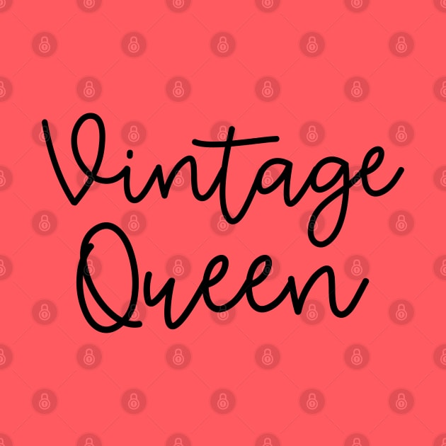 Vintage Queen Antique Thrifting Reseller Cute by GlimmerDesigns