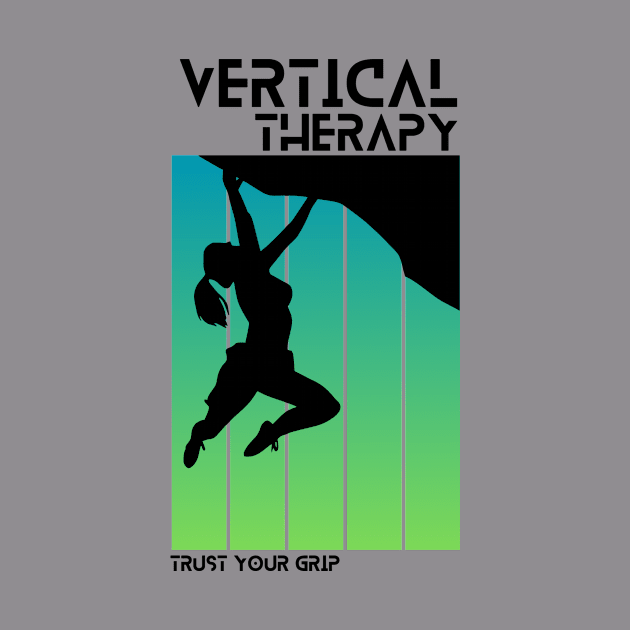 Vertical Therapy - Trust your grip Woman | Climbers | Climbing | Rock climbing | Outdoor sports | Nature lovers | Bouldering by Punderful Adventures