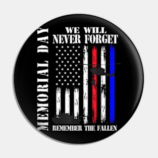 Memorial Day We Will  Forget  The Fallen Flag Pin