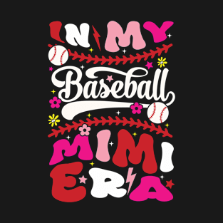 In My Baseball Mimi Era Groovy Baseball T-Shirt