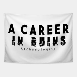 a career in ruins Tapestry