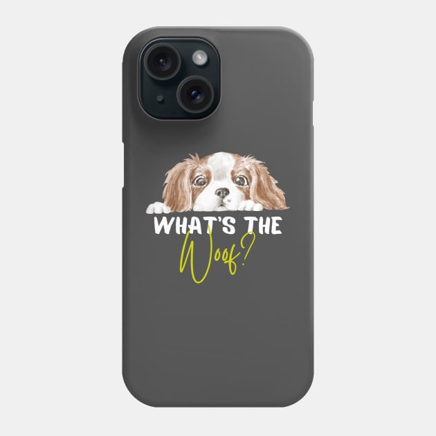 What's the woof? Phone Case by WonkeyCreations