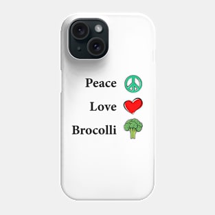 Peace Love Brocolli Phone Case