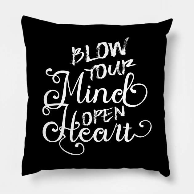 Blow your mind open your heart, Self Worth Pillow by FlyingWhale369