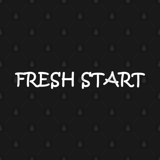 Fresh Start by High Class Arts