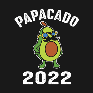 Funny Quote Papacado 2022 - Avocado Lovers Papa - Become Father T-Shirt