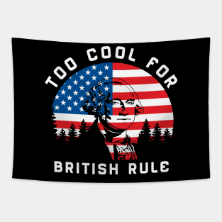 Too Cool For British Rule Tapestry