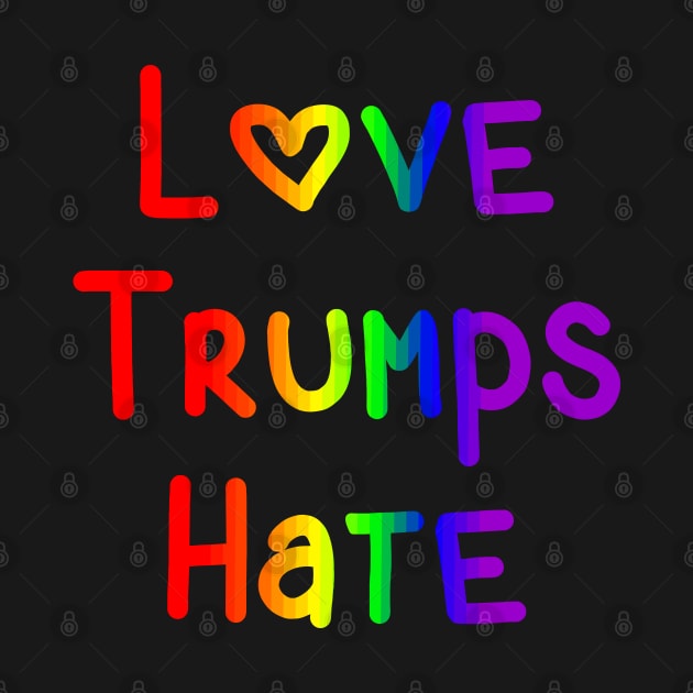 Love Trumps Hate T-shirt by Muzehack