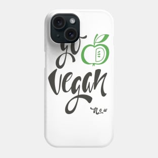 Go vegan now Phone Case