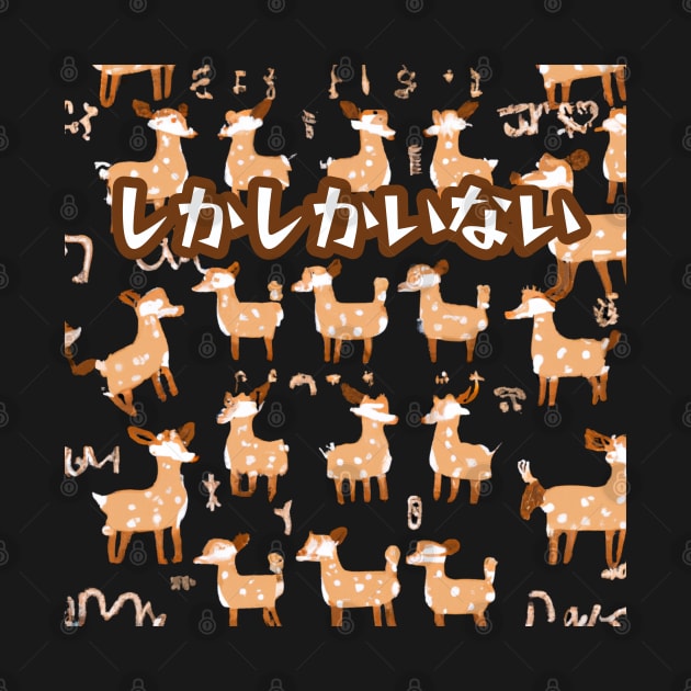 "Only Deer"/"Nothing But Deer" Japanese Hiragana Kawaii Cute by Decamega