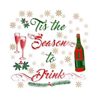 Tis the Season to Drink T-Shirt