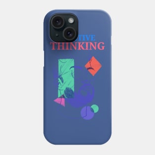 Positive thinking - artsy design Phone Case