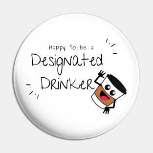 Designated Coffee Drinker Pin