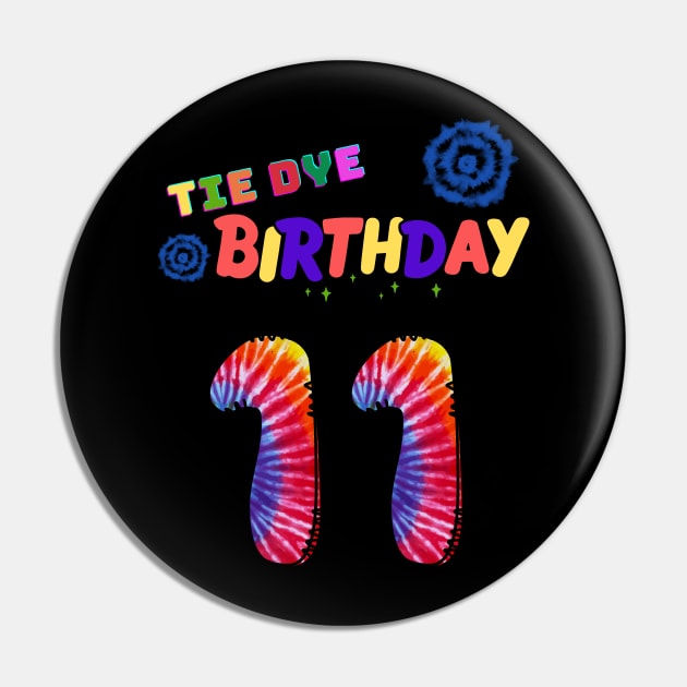 11 years old Tie dye Birthday Pin by Yenz4289