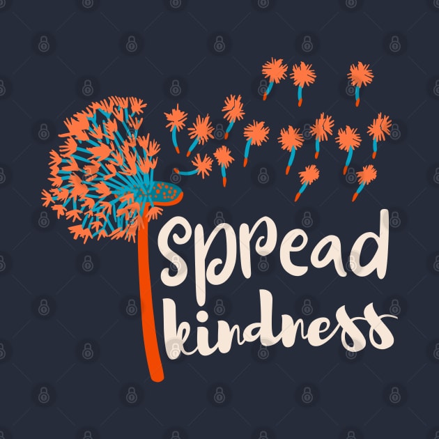 spread kindness by Drawab Designs