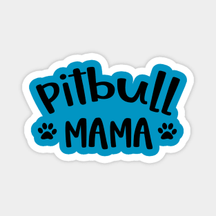 Pitbull Mama Gifts Magnet