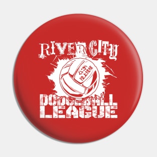 River City Dodgeball League WHITE Pin