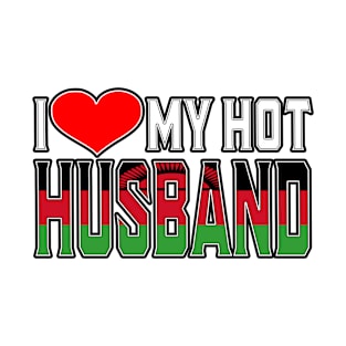 I Love My Hot Malawian Husband T-Shirt