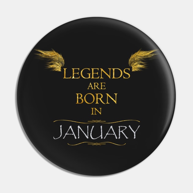 Legends are born in January - Birthday gift for woman and man Pin by Vane22april