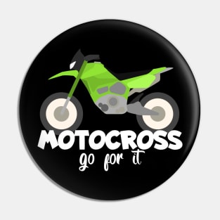 Motocross go for it Pin