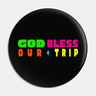 GOD BLESS OUR TRIP JEEPNEY FILIPINO NEON Pin