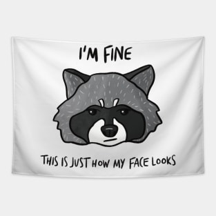 I'm Fine - This is Just How My Face Looks Tapestry