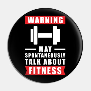 Warning May Spontaneously Talk About Fitness Pin