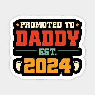 Promoted to Daddy Est. 2024 Magnet