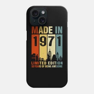 Made In 1971 53rd Birthday 53 Years Old Phone Case