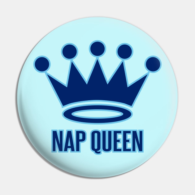 Nap Queen Pin by DavesTees