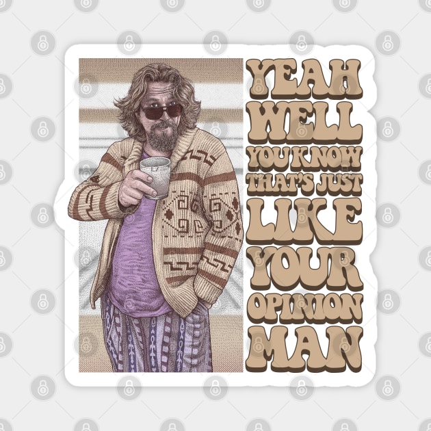 The Big Lebowski Magnet by StayTruePonyboy