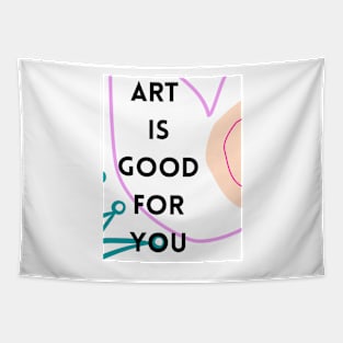 Art is good for you II Tapestry