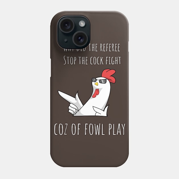 Fowl Play Phone Case by bluerockproducts