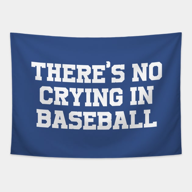 There's no crying in baseball Tapestry by Sketchy