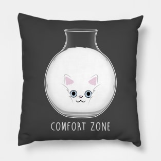 Comfort Zone! Pillow