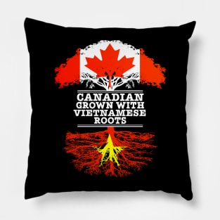 Canadian Grown With Vietnamese Roots - Gift for Vietnamese With Roots From Vietnam Pillow