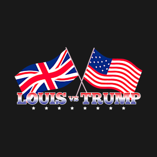 Louis Vs Trump Flags Donald Theroux T-Shirt